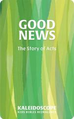 Good News: The Story of Acts
